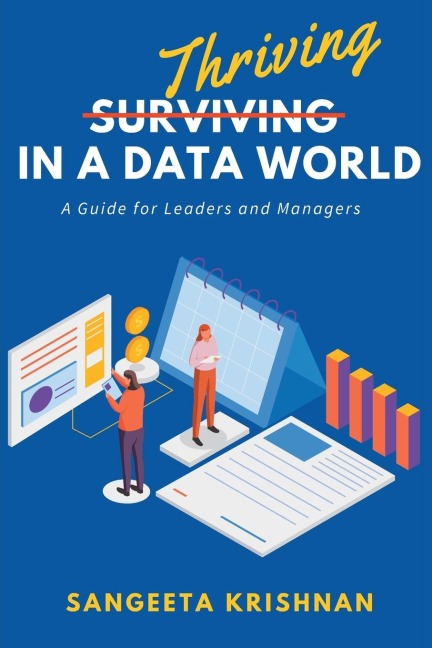 Thriving in a Data World: A Guide for Leaders and Managers