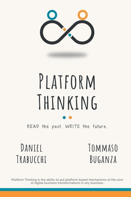 Platform Thinking: Read the past. Write the future.