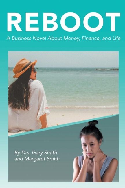 Reboot: A Business Novel About Money, Finance, and Life
