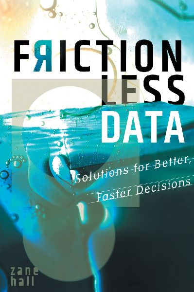 Frictionless Data: Solutions for Better, Faster Decisions