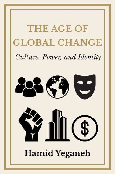 The Age of Global Change: Culture, Power, and Identity