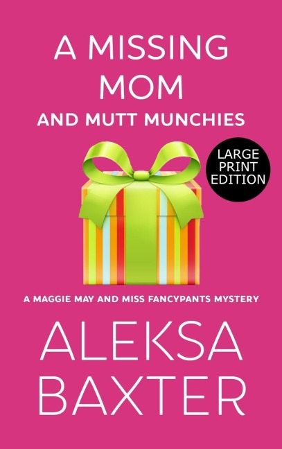 A Missing Mom and Mutt Munchies