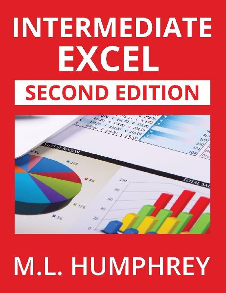 Intermediate Excel: Second Edition