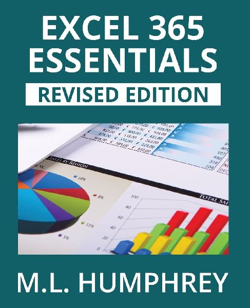 Excel 365 Essentials: Revised Edition