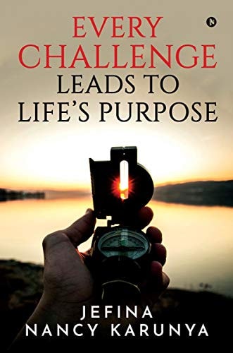 Every Challenge Leads to Life's Purpose
