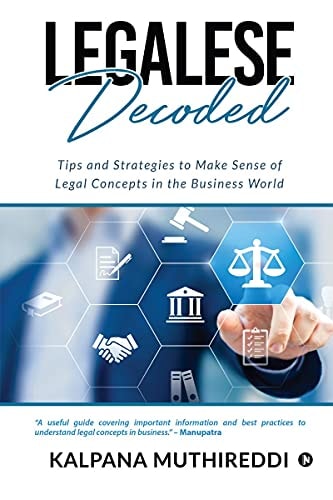 Legalese Decoded Tips and Strategies to Make Sense of Legal Concepts in the Business World