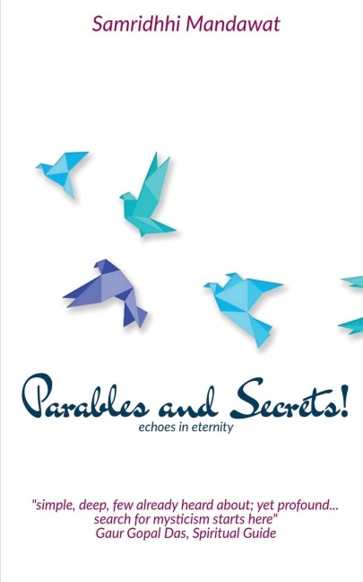 Parables &amp; Secrets!