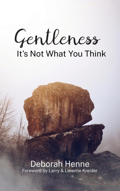 Gentleness: Its Not What You Think