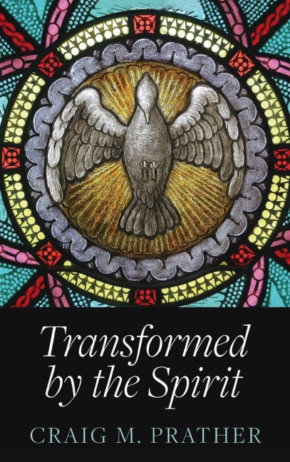 Transformed by the Spirit: A Modern Journey into Spiritual Formation