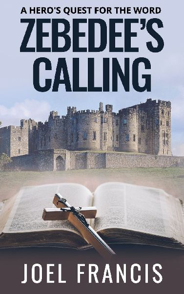 Zebedees Calling: A Heros Quest for the Word