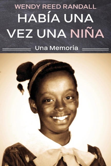 Había una vez una niña: Una Memoria