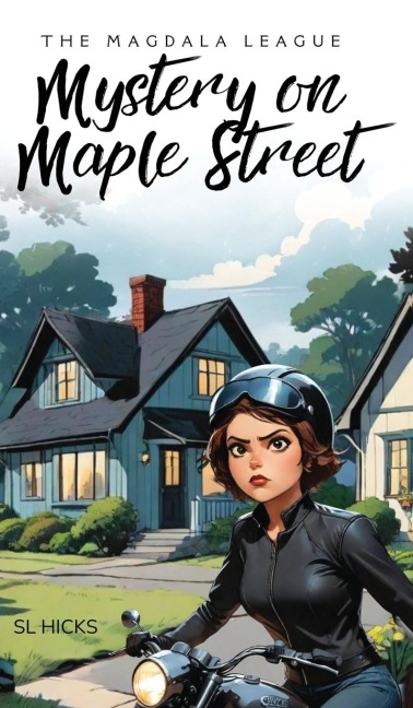 The Magdala League: Mystery on Maple Street