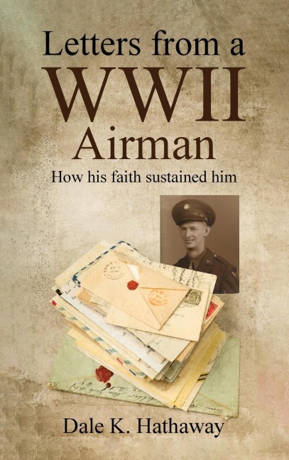 Letters from a WWII Airman: How his faith sustained him