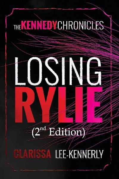 The Kennedy Chronicles: Losing Rylie