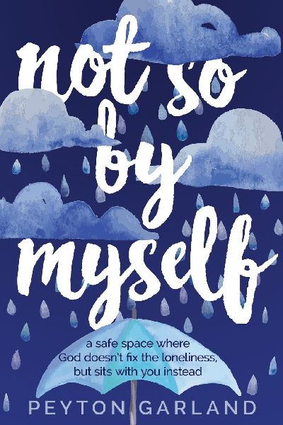 Not So by Myself: A safe space where God doesnt fix the loneliness, but sits with you instead