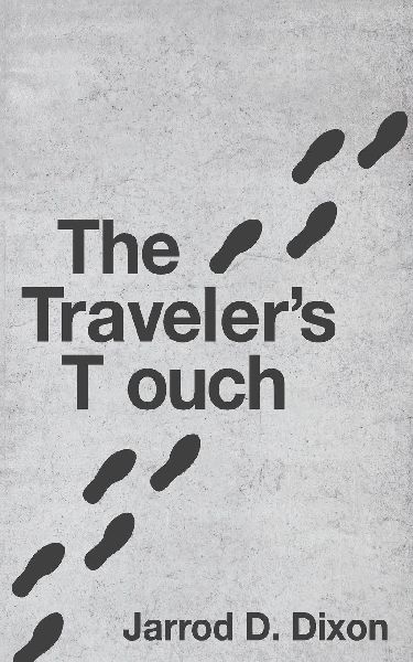 The Travelers  Touch: The Footsteps of a Good Person are  Ordered by the Lord