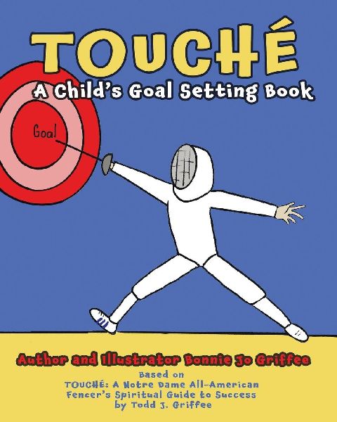 Touché: A Childs Goal Setting Book