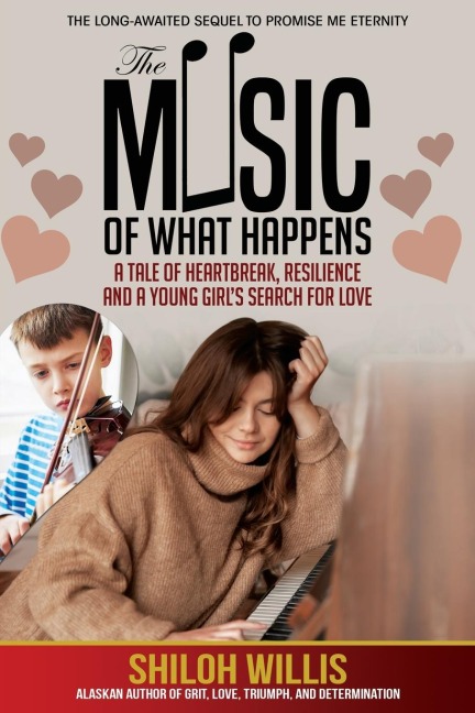 The Music of What Happens: A Tale of Heartbreak, Resilience, and a Young Girls Search For Love