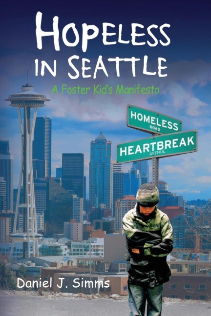 Hopeless in Seattle: A Foster Kids Manifesto