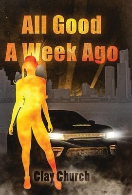 All Good A Week Ago: In My Lifetime Series