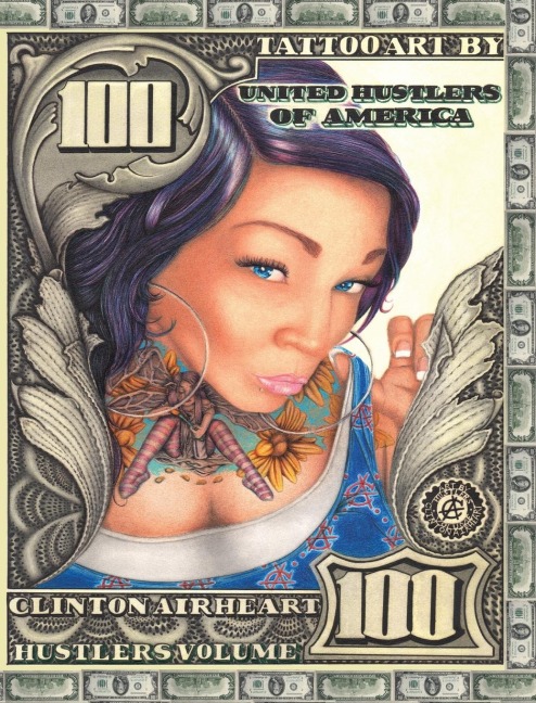 Art by Clinton Airheart, Hustlers Volume: Tattoo Art, Realism and Lettering