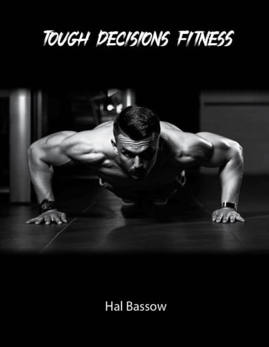 Tough Decisions Fitness