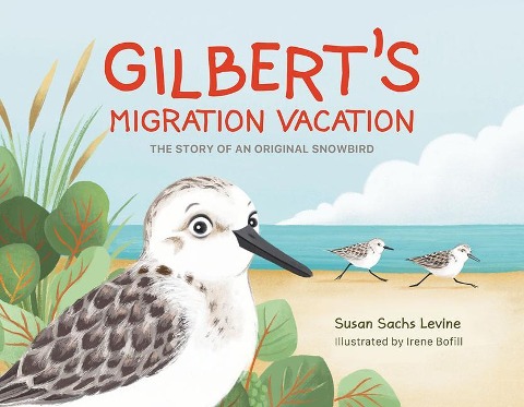 Gilberts Migration Vacation: The Story of an Original Snowbird
