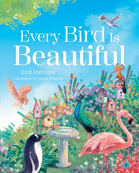 Every Bird Is Beautiful