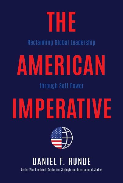 The American Imperative: Reclaiming Global Leadership Through Soft Power