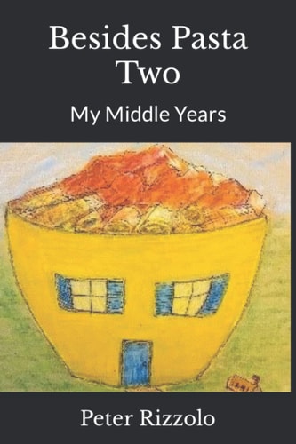 Besides Pasta Two My Middle Years