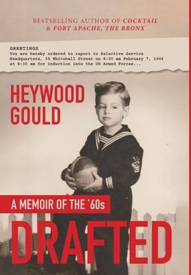 DRAFTED, A Memoir of the 60s