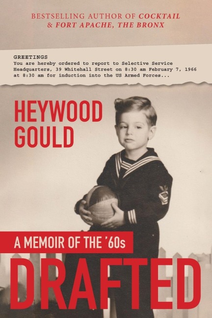 Drafted, A Memoir of the 60s