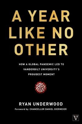 A Year Like No Other: How a Global Pandemic Led to Vanderbilt Universitys Proudest Moment