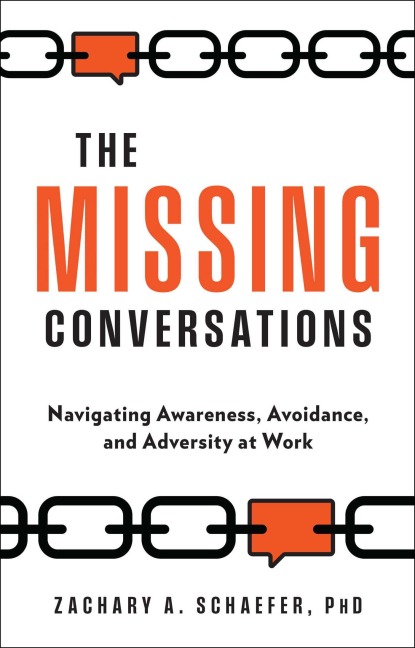 The Missing Conversations: Navigating Awareness, Avoidance, and Adversity at Work