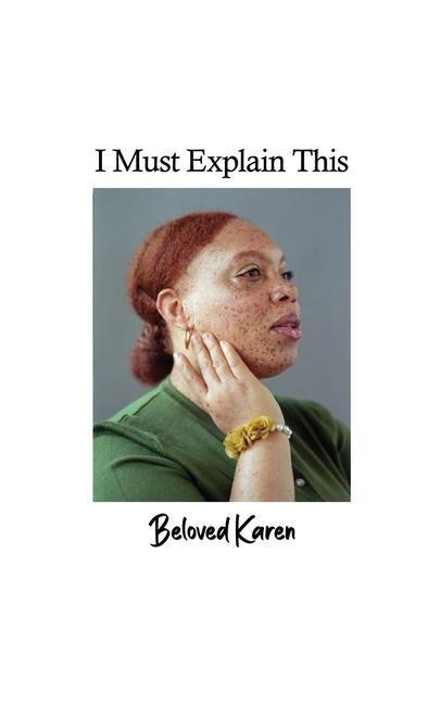 I Must Explain This