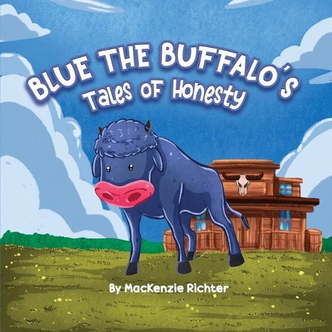 Blue the Buffalos Tales of Honesty