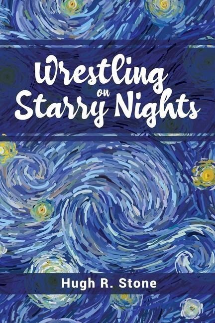 Wrestling on Starry Nights