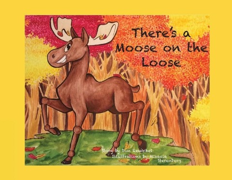 Theres a Moose on the Loose