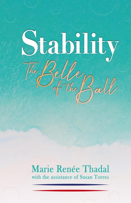 Stability: The Belle of the Ball