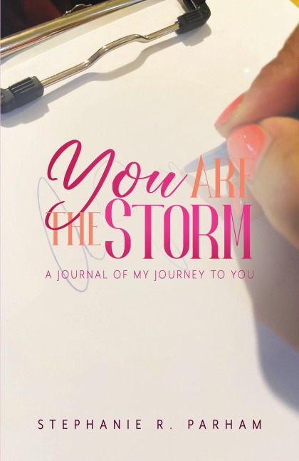 You Are the Storm: A Journal of My Journey to You