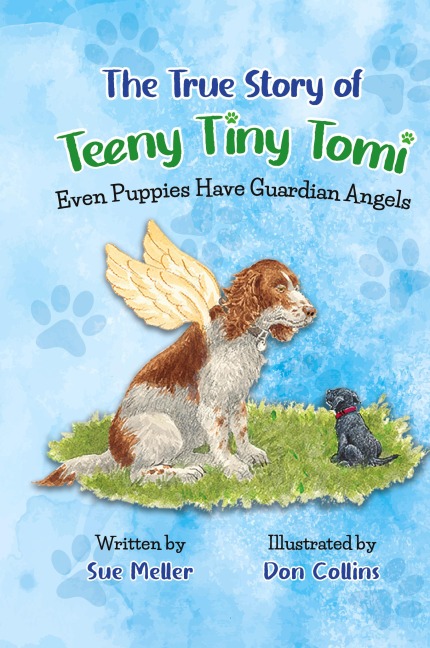 The True Story of Teeny Tiny Tomi: Even Puppies Have Guardian Angels