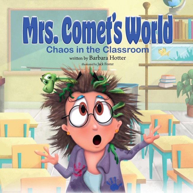 Mrs. Comets World: Chaos in the Classroom