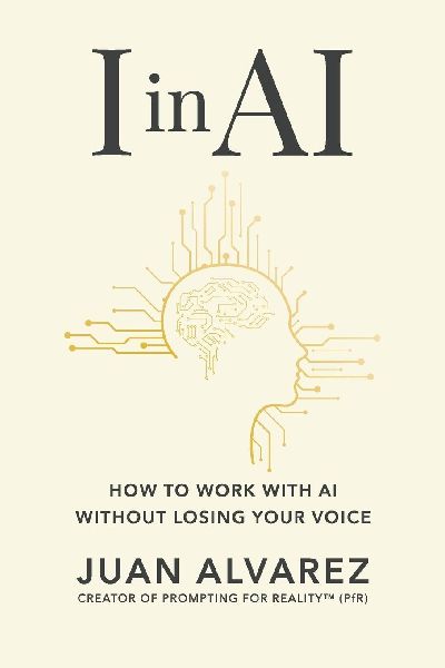 I in AI: How to Work with AI Without Losing Your Voice