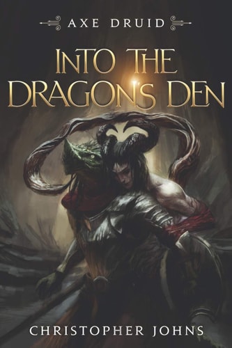 Into the Dragon's Den An Epic LitRPG Series