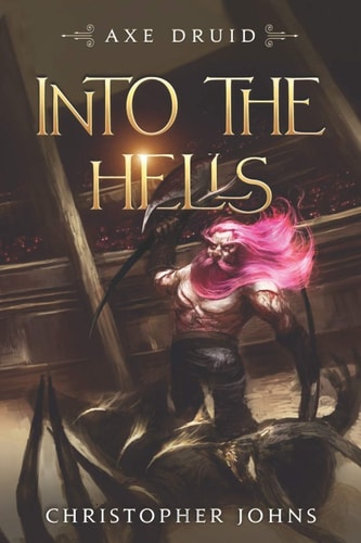 Into the Hells An Epic LitRPG Series