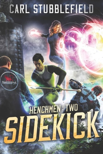 Sidekick A Superhero LitRPG Adventure
