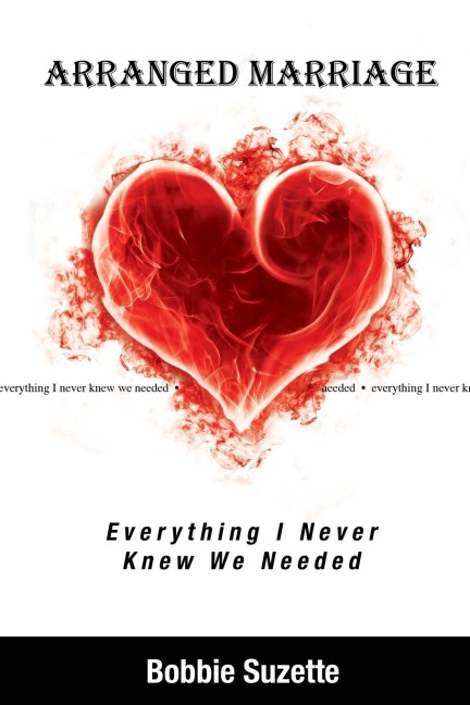 Arranged Marriage: Everything I Never Knew We Needed