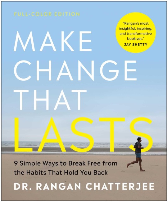 Make Change That Lasts (Color Illustrations): 9 Simple Ways to Break Free from the Habits That Hold You Back