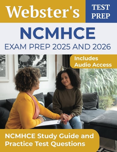 NCMHCE Exam Prep 2025 And 2026 NCMHCE Study Guide and Practice Test Questions [Includes Audio Access]