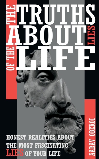 THE TRUTHS ABOUT LIES OF THE LIFE